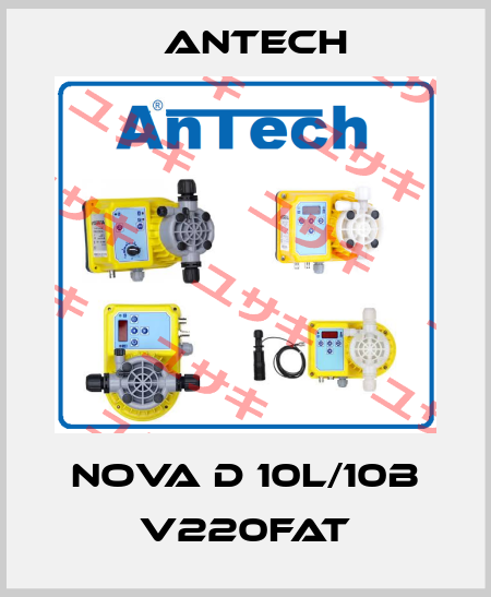 NOVA D 10L/10B V220FAT Antech