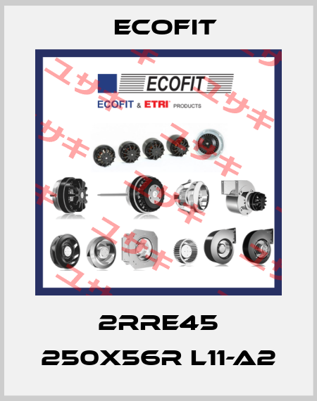 2RRE45 250x56R L11-A2 Ecofit