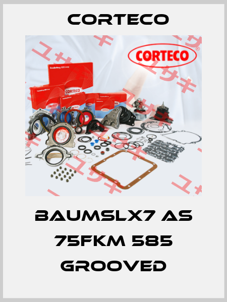 BAUMSLX7 AS 75FKM 585 Grooved Corteco