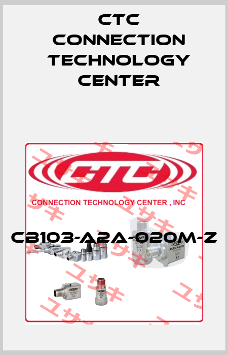 CB103-A2A-020M-Z CTC Connection Technology Center