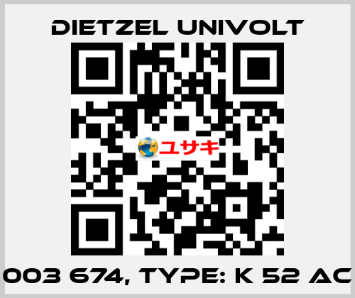 003 674, Type: K 52 AC Dietzel Univolt