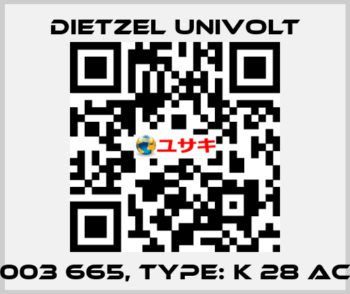 003 665, Type: K 28 AC Dietzel Univolt