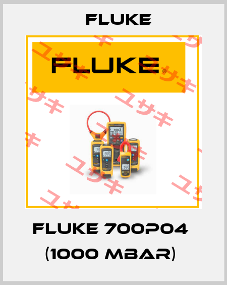 Fluke 700P04  (1000 mbar)  Fluke