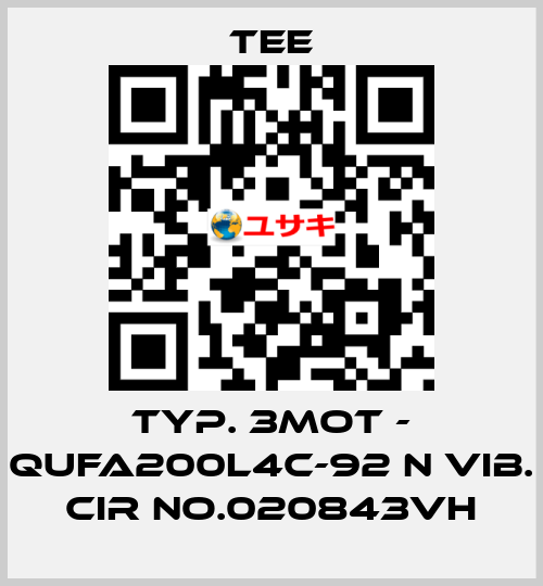 Typ. 3mot - QUFA200L4C-92 N Vib. CIR No.020843VH TEE