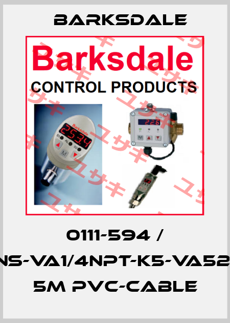 0111-594 / UNS-VA1/4NPT-K5-VA52/3 5m PVC-Cable Barksdale