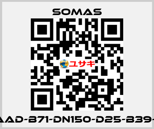 VSS-A5-AAD-B71-DN150-D25-B39-C5-5Y/7E SOMAS