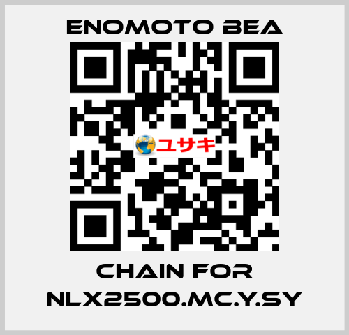 chain for NLX2500.MC.Y.SY Enomoto BeA