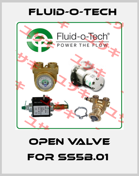 Open Valve for SS5B.01  Fluid-O-Tech