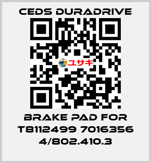 brake pad for T8112499 7016356 4/802.410.3 Ceds Duradrive