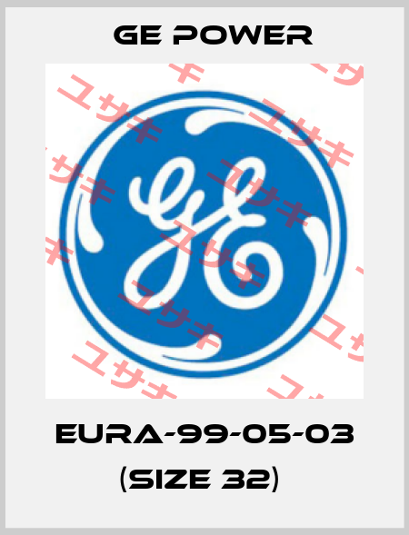 EURA-99-05-03 (Size 32)  GE Power