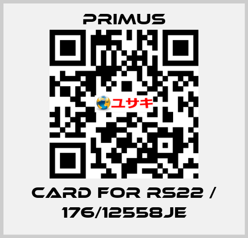 card for RS22 / 176/12558JE Primus