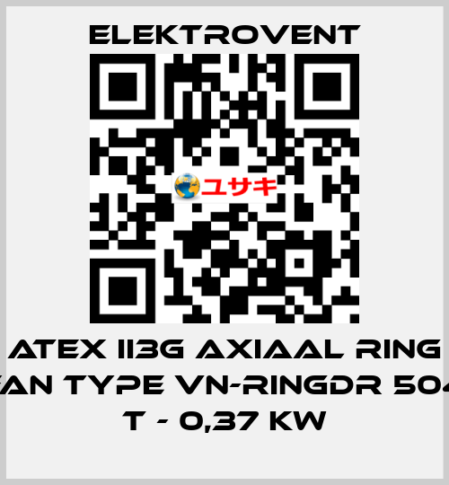 Atex II3G Axiaal ring fan type VN-Ringdr 504 T - 0,37 kW ELEKTROVENT
