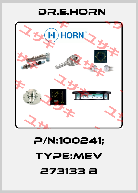 P/N:100241; Type:MEV 273133 b Dr.E.Horn