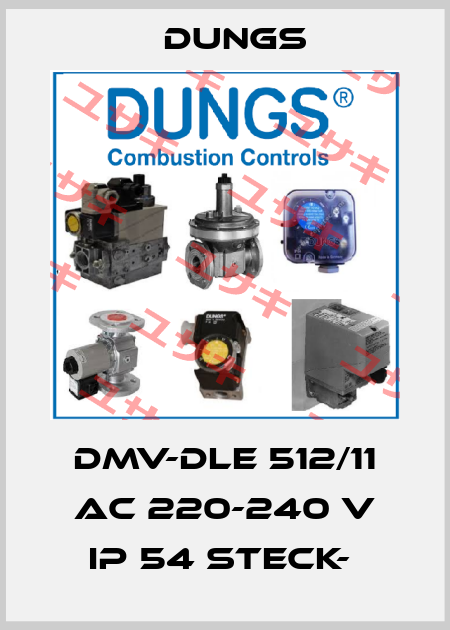 DMV-DLE 512/11 AC 220-240 V IP 54 Steck-  Dungs