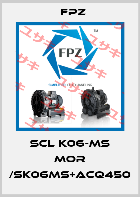 SCL K06-MS MOR /SK06MS+ACQ450 Fpz