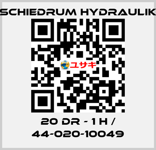 20 DR - 1 H / 44-020-10049 SCHIEDRUM HYDRAULIK