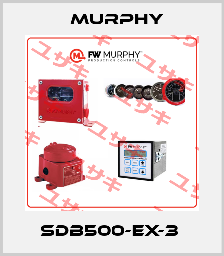 SDB500-EX-3  Murphy