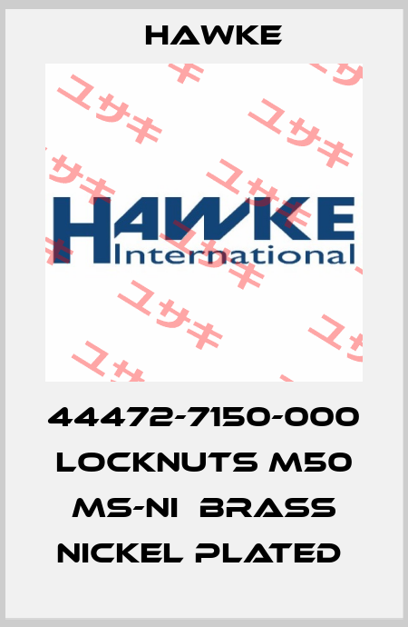 44472-7150-000  Locknuts M50 Ms-Ni  brass nickel plated  Hawke