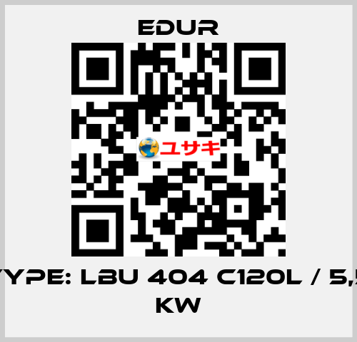 Type: LBU 404 C120L / 5,5 KW Edur