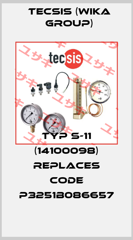 Typ S-11 (14100098) replaces code P3251B086657 Tecsis (WIKA Group)