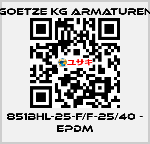 851bHL-25-f/f-25/40 - EPDM Goetze KG Armaturen