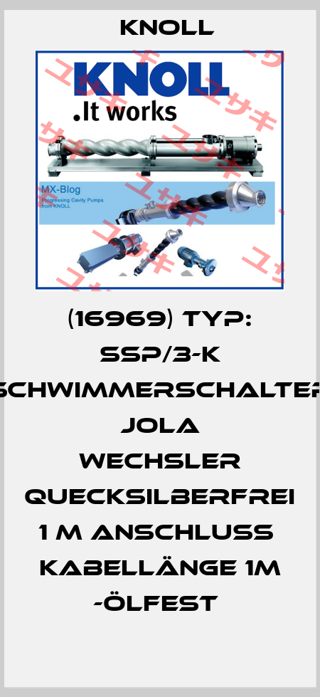 (16969) Typ: SSP/3-K Schwimmerschalter Jola Wechsler Quecksilberfrei  1 m Anschluß  Kabellänge 1m -ölfest  KNOLL