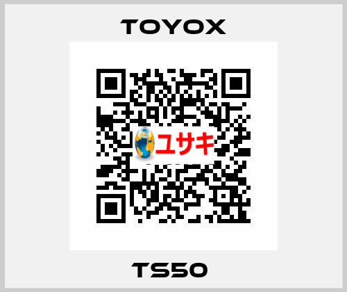 TS50  TOYOX