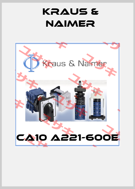 CA10 A221-600E  Kraus & Naimer