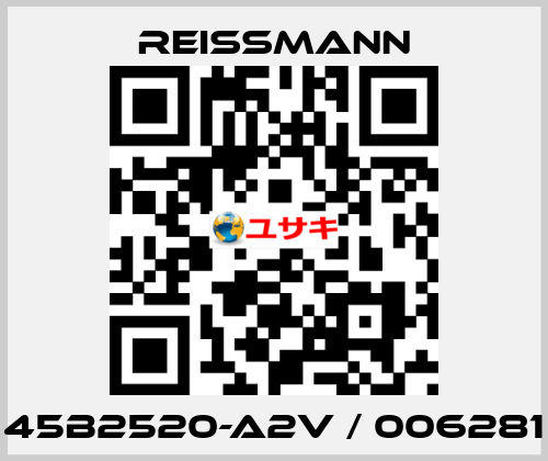 45B2520-A2V / 006281 Reissmann