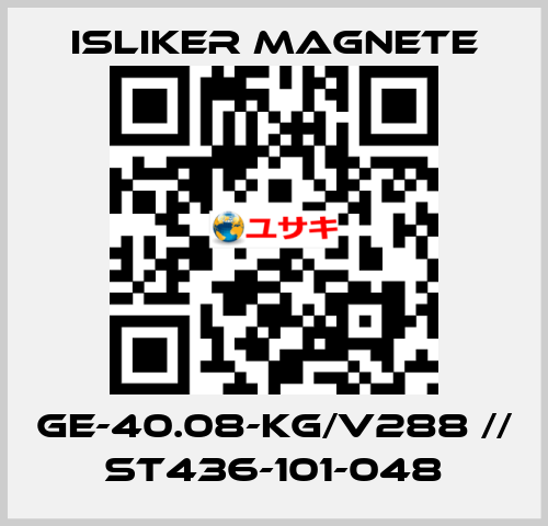 GE-40.08-KG/V288 // ST436-101-048 ISLIKER MAGNETE