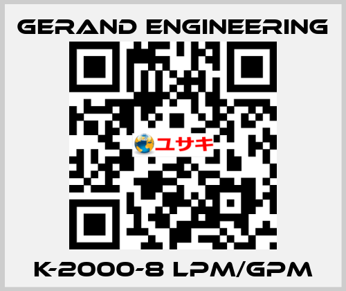 K-2000-8 LPM/GPM Gerand Engineering