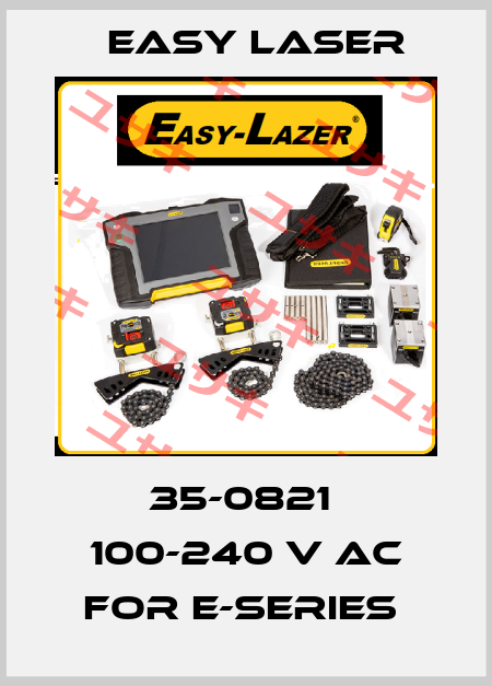 35-0821  100-240 V AC for E-series  Easy Laser