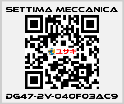 DG47-2V-040F03AC9 Settima Meccanica