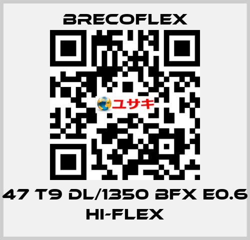 47 T9 DL/1350 BFX E0.6 Hi-Flex Brecoflex