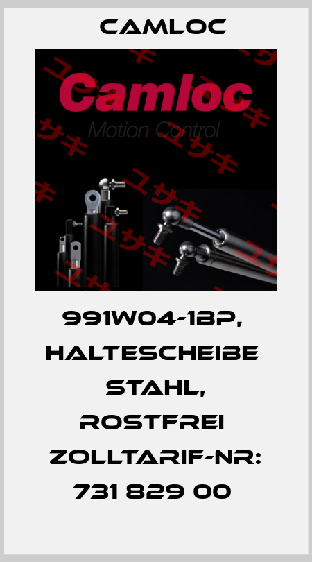 991W04-1BP,  Haltescheibe  Stahl, rostfrei  Zolltarif-Nr: 731 829 00  Camloc