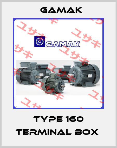 Type 160 terminal box  Gamak