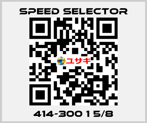 414-300 1 5/8 Speed Selector