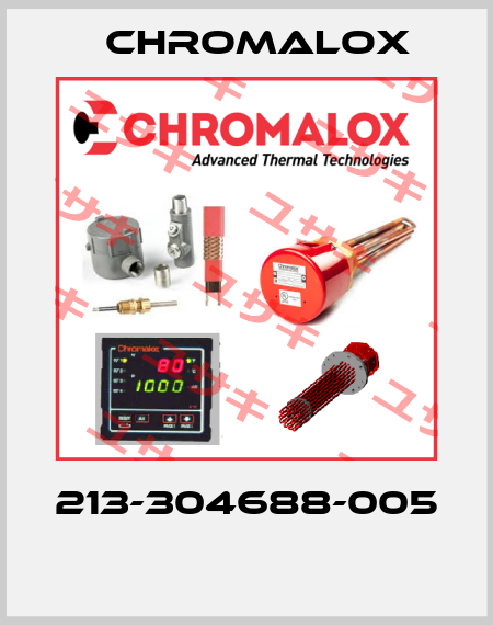 213-304688-005  Chromalox