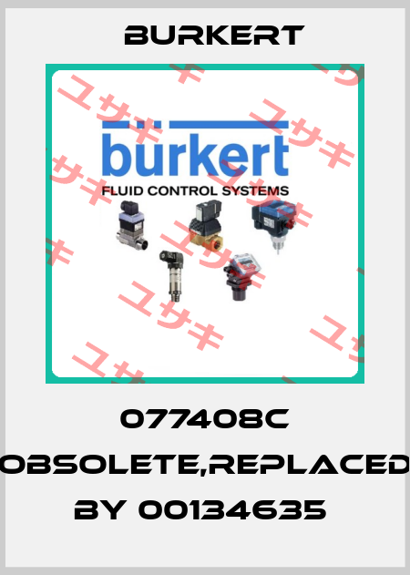 077408C obsolete,replaced by 00134635  Burkert