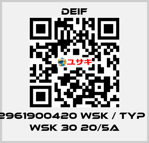 2961900420 WSK / Typ : WSK 30 20/5A Deif