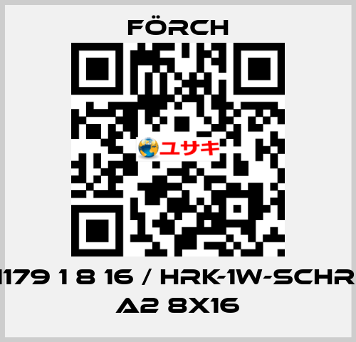 1179 1 8 16 / HRK-1W-SCHR. A2 8X16 Förch