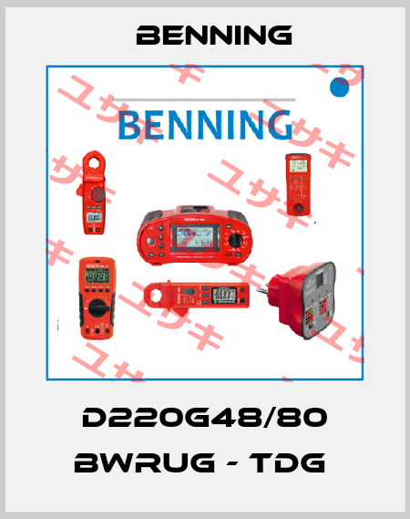 D220G48/80 BWRUG - TDG  Benning