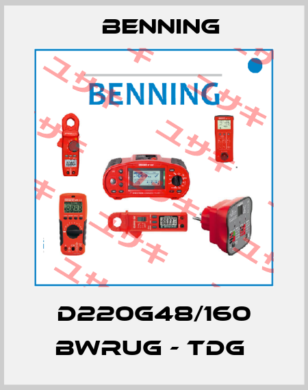 D220G48/160 BWRUG - TDG  Benning