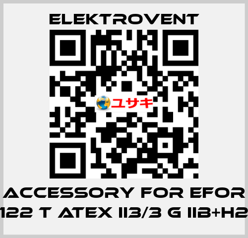 Accessory for EFOR 122 T ATEX II3/3 G IIB+H2 ELEKTROVENT