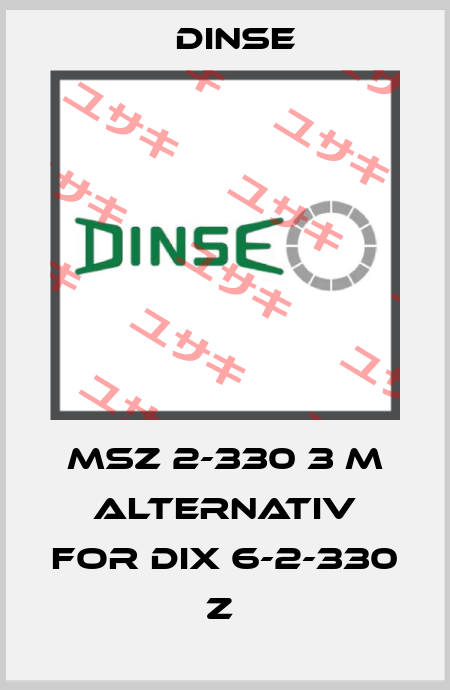 MSZ 2-330 3 m alternativ for DIX 6-2-330 Z  Dinse