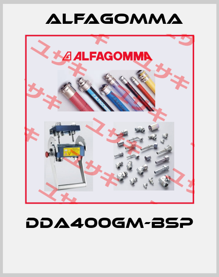 DDA400GM-BSP  Alfagomma