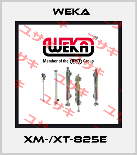 XM-/XT-825E   Weka