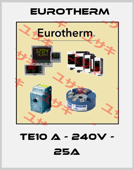 TE10 A - 240V - 25A Eurotherm