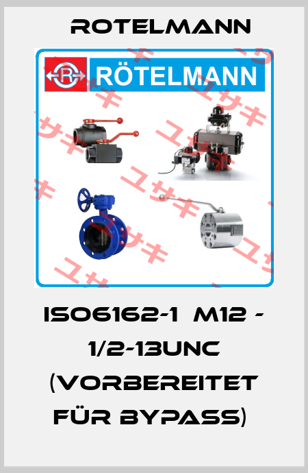 ISO6162-1  M12 - 1/2-13UNC (Vorbereitet für Bypass)  Rotelmann