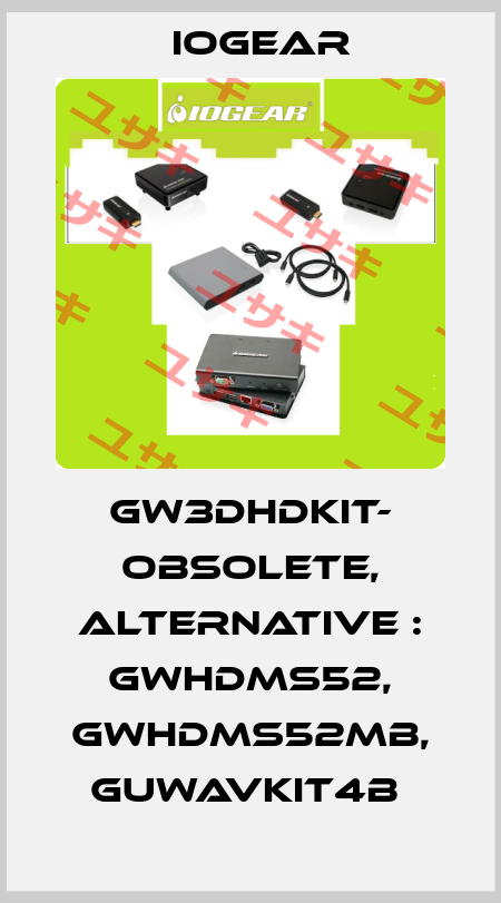 GW3DHDKIT- obsolete, alternative : GWHDMS52, GWHDMS52MB, GUWAVKIT4B  Iogear